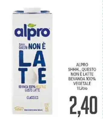 Supermercati Piccolo Alpro Shhh...Questo Non E Latte Bevanda 100% Vegetale 1 Litro offerta