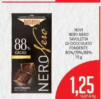 Supermercati Piccolo Novi Nero Nero Tavoletta Di Cioccolato Pondente 80%/ 70 % / 88 % 75 g offerta