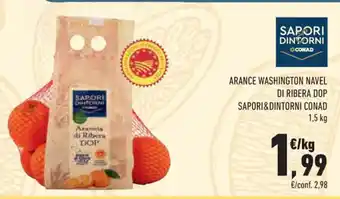 Conad Conad Sapori Dintorni Arance Washington Navel Di Ribera DOP 1,5 Kg offerta