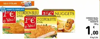 Spazio Conad Cordon Bleu, Cotolette, Nuggets 180 g offerta