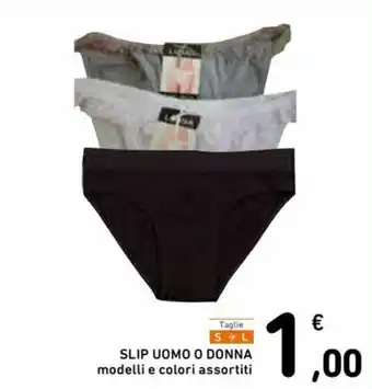 Spazio Conad Slip Uomo o Donna modelli e colori assortiti offerta