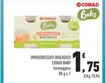 Conad Conad Baby Omogeneizzati Biologico formaggino 80 g x 2 offerta