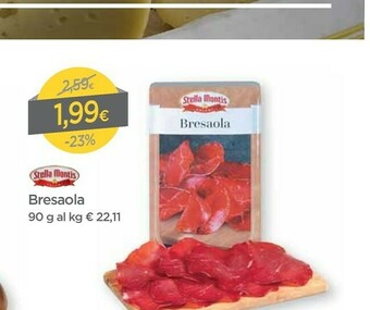 DPiù Stella montis Bresaola offerta