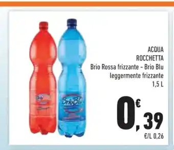 Conad Acqua Rocchetta Brio Rossa frizzante - Brio Blu leggermente frizzante 1,5 L offerta