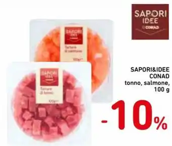 Spazio Conad Conad Sapori & Idee tonno, salmone 100 g offerta
