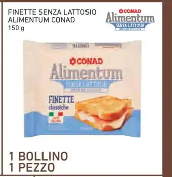 Conad Conad Finette Senza Lattosio Alimentum 150 g offerta