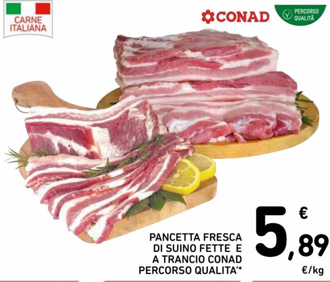Conad Percorso Qualità Pancetta Fresca di Suino Fette e a Trancio