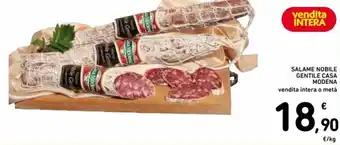 Spazio Conad Casa Modena Salame Nobile Gentile vendita intera o metà offerta