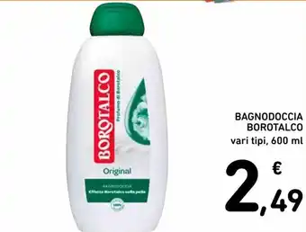 Spazio Conad Borotalco Bagnodoccia vari tipi 600 ml offerta