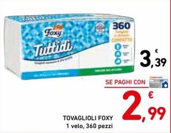Spazio Conad Foxy Tovaglioli 1 velo, 360 pezzi offerta