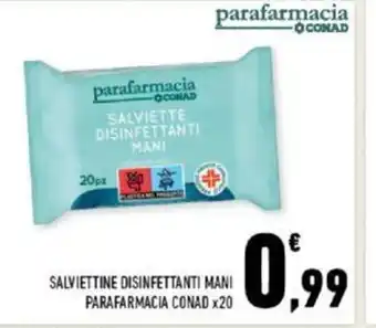 Conad Parafarmacia Conad Salviettine Disinfettanti Mani x 20 offerta