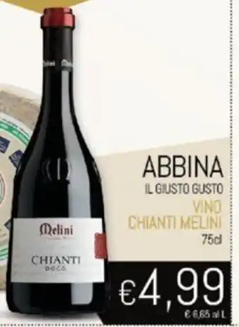 Conad Abbina IL Gusto Gusto Vino Chianti Melini 75 cl offerta
