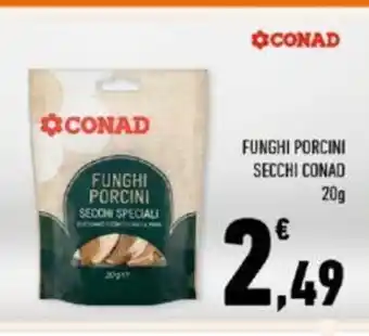 Conad Conad Funghi Porcini Secchi 20 g offerta