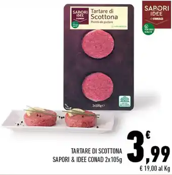 Conad Superstore Conad Sapori & Idee Tartare di Scottona 2x105g offerta