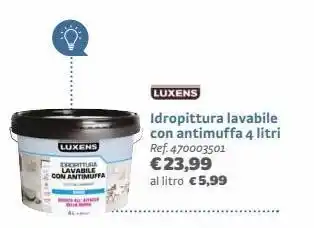 Bricocenter Luxens idropittura lavabile con antimuffa 4 litri ref. 470003501 €23,99 al litro € 5,99 offerta