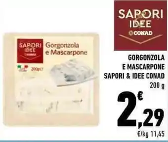 Conad Conad Sapori & Idee Gorgonzola e Mascarpone 200 g offerta