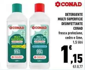 Conad Conad Detergente Multi Superficie Disinfettante fresca protezione, cedro e lime, 1,5 litri offerta