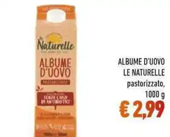 Conad Le Naturelle Albume D'Uovo pastorizzato 1000 g offerta