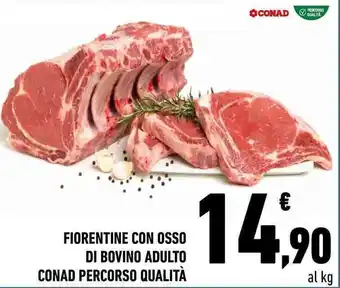 Conad Conad Percorso Qualità Fiorentine con Osso di Bovino Adulto offerta