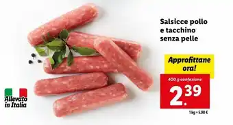 Lidl Salsicce pollo e tacchino senza pelle offerta