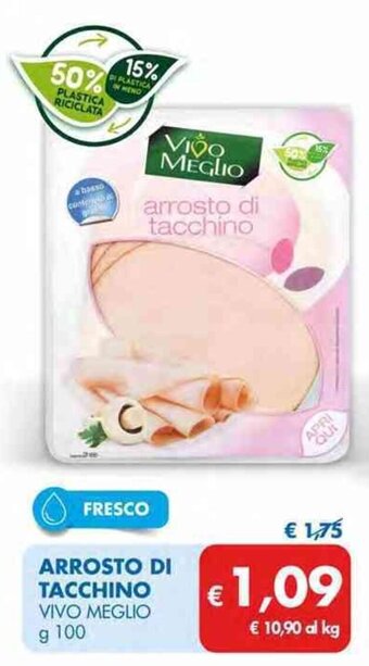 MD Discount Vivo Meglio Arrosto di Tacchino g 100 offerta