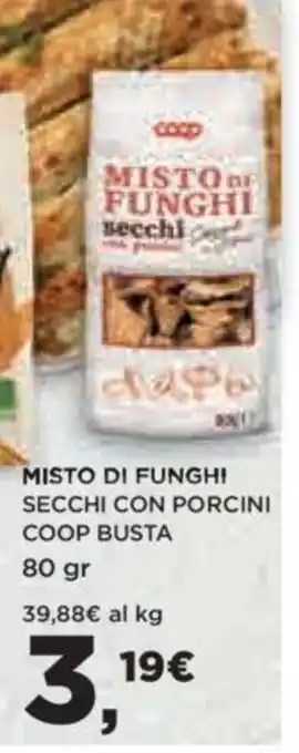 Coop Misto Di Funghi Secchi Con Porcini Coop Busta 80 gr offerta