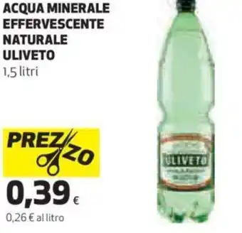 Coop Uliveto Acqua Minerale Effervescente Naturale 1,5 Litri offerta
