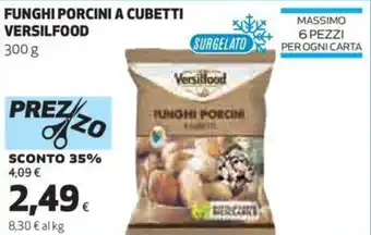 Coop Versilfood Funghi Porcini A Cubetti 300 g offerta