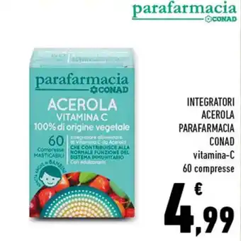 Conad Superstore Conad parafarmacia Integratori Acerola 60 compresse offerta