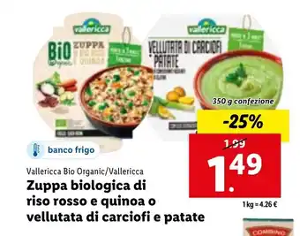 Lidl Vallericca Bio Organic/Vallericca Zuppa biologica di riso rosso e quinoa o vellutata di carciofi e patate 350 g offerta