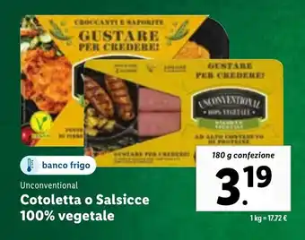 Lidl Unconventional Cotoletta o Salsicce 100% vegetale 180 g offerta