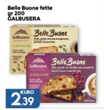 Marketpiù Galbusera Belle Buone Fette Spesse Al Muesli Con Avena, Frutta, Noci Pecan E Semi offerta