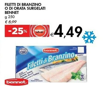 Bennet Bennet Filetti Di Branzino O Di Orata Surgelati 250 G offerta