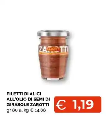 Mercatò Local Zarotti Filetti di Alice All'Olio di Semi di Girasole 80 gr offerta