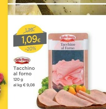 DPiù Stella montis Tacchino Al Forno offerta