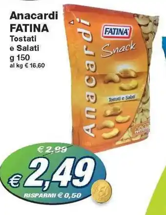 Prix Quality Fatina Anacardi 150 g offerta
