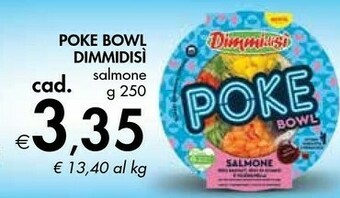 Bennet Dimmidisi Poke Bowl offerta