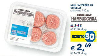Esselunga Mini Svizzere di Vitello Classiche 180 g offerta