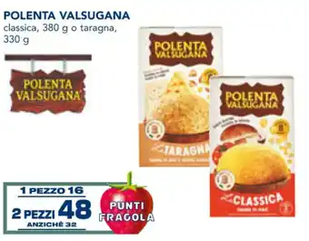 Polenta Valsugana Classica, 380 g o Taragna 330 g