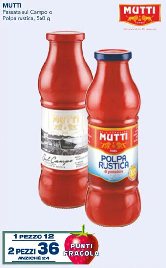 Esselunga Mutti Passata Sul Campo o Polpa Rustica, 560 g offerta