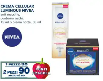 Esselunga Nivea Crema Cellular Luminous Anti Macchie, Contorno Occhi, 15 ml o Crema Notte 50 ml offerta