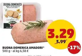 PENNY Amadori Buona Domenica 500 g offerta