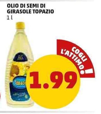 PENNY Olio Di Semi Di Girasole Topazio 1 L offerta