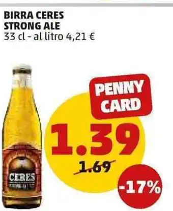 PENNY Ceres Birra Strong Ale 33 cl offerta