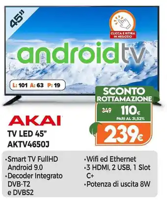 Expert Akai TV Led 45" AKTV4650J offerta