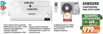 Expert Samsung Climatizzatore Dual AJ4TX Luzon offerta