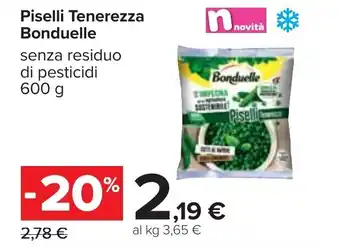 Carrefour Bonduelle Piselli Tenerezza senza residuo di pesticidi 600 g offerta