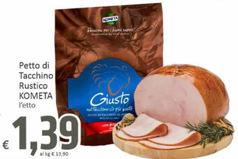 Paghi Poco Kometa Petto di Tacchino Rustico offerta