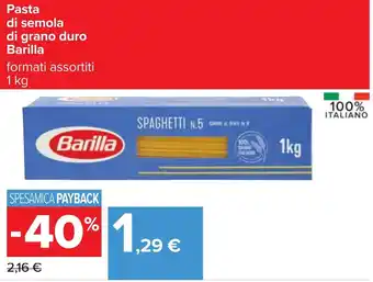Carrefour Barilla Pasta di semola di grano duro formati assortiti 1 Kg offerta