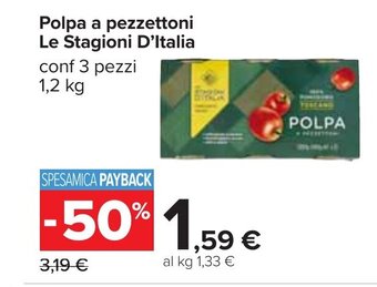 Polpa a pezzettoni Le Stagioni D'Italia conf 3 pezzi 1,2 kg